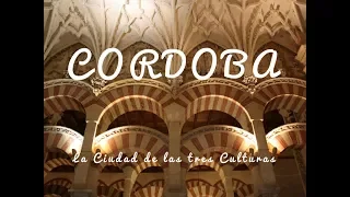 CORDOBA, Ciudad de Tres Culturas