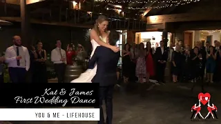 Kat & James First Wedding Dance | You & Me by Lifehouse