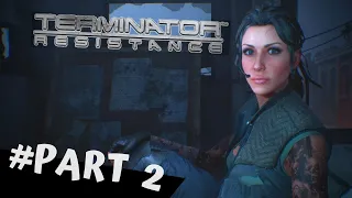 Terminator Resistance Gameplay Walkthrough Part 2 No Commentary [1080p HD 60FPS]