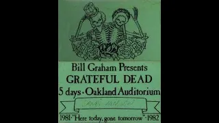 Grateful Dead 12-31-1981 Oakland Auditorium New Year's Eve