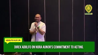 Gina Alajar on Nora Aunor's health, Direk Adolf Alix Jr. attests at how Aunor pushed through