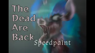 The Dead Are Back (My little Pony) GORE–Speedpaint