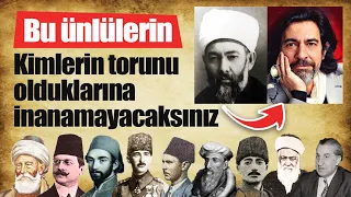 Hangi dedenin torunu olduklarına inanamayacaksınız...!