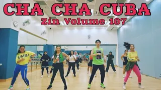 ZIN 107 - CHA CHA CUBA - CHA CHA CHA - ZUMBA CHOREOGRAPHY LIVE CLASS