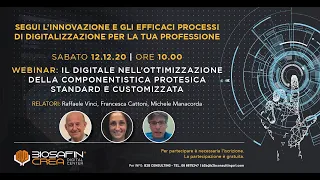 IL DIGITALE NELL'OTTIMIZZAZIONE DELLA COMPONENTISTICA PROTESICA STANDARD E CUSTOMIZZATA