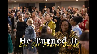 He Turned It/But God Apostolic Praise Break // Power To Become 2022