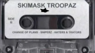 Skimask Troopaz  - Sniperz