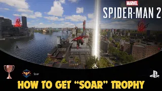 Spider-Man 2: How to Get Soar Trophy