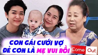 Con gái chuyển giới LÀM ĐÀN ÔNG đi cưới vợ cực đẹp và cái kết đẻ con khiến Mẹ hạnh phúc | Come Out