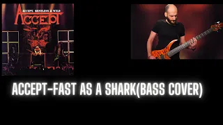 Accept-Fast as a Shark(Bass Cover)