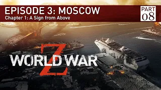 World War Z - Gameplay - EPISODE 3: MOSCOW - Chapter 1: A Sign from Above