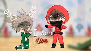 I Wanna Live | Squid Game Version | Gacha Club Meme