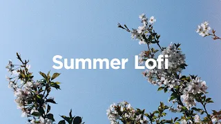 Lofi Summer Chill 🍉 lofi beats for summer time [chill lo-fi hip hop beats]