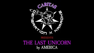 America - The Last Unicorn - Karaoke Instrumental w. Lyrics - Caritas Gen-X Karaoke