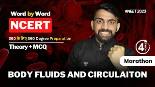 🔥Body Fluids and Circulation | 4 Hour Marathon | NCERT Word by Word | NEET Live | Anmol Sharma