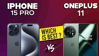 iPhone 15 Pro VS OnePlus 11 - Full Comparison ⚡Which one is Best