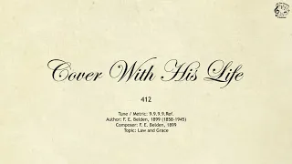 412 Cover With His Life || SDA Hymnal || The Hymns Channel
