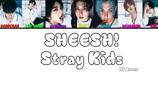[K-POP AI Cover]Stray Kids - "Sheesh!" (BabyMonster)'Lyrics (Color coded lyrics)