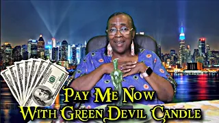 Pay Me Now With Green Devil