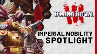BLOOD BOWL 3 | IMPERIAL NOBILITY SPOTLIGHT