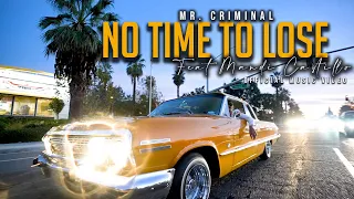 Mr. Criminal - No Time to Lose featuring Mandi Castillo (Official Music Video)