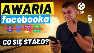 Przyczyny AWARII FACEBOOKA - Co musisz wiedzieć?