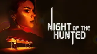 Night Of The Hunted (2023) | Official Trailer.