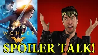 Wonder Woman - SPOILER Talk