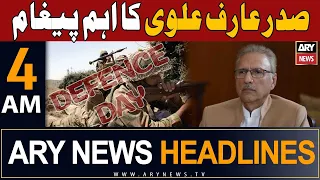 ARY News 4 AM Headlines 6th September 2023 | 𝐈𝐦𝐩𝐨𝐫𝐭𝐚𝐧𝐭 𝐦𝐞𝐬𝐬𝐚𝐠𝐞 𝐨𝐟 𝐏𝐫𝐞𝐬𝐢𝐝𝐞𝐧𝐭 𝐀𝐥𝐯𝐢