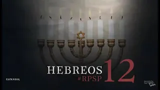 HEBREOS 12 - Dr. Adolfo Suárez - reavivados por Su palabra