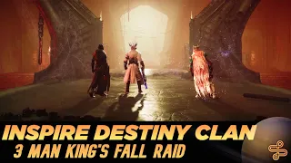 Destiny 2:  King's Fall Raid 3 Man (Full Run)