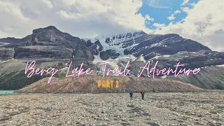 Berg Lake Trail Adventure - Part 2