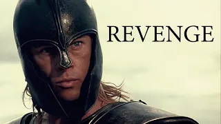 (Troy) Achilles | Revenge