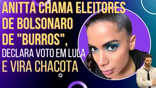 Anitta chama eleitores de Bolsonaro de "burros", declara voto em Lula e vira piada!