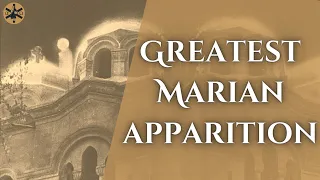 The Greatest Marian Apparition | Our Lady of Zeitoun