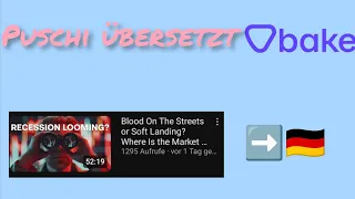 Puschi übersetzt: Bake - blood on the streets or soft landing?