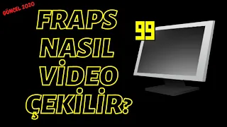 FRAPS İLE NASIL VİDEO ÇEKİLİR? GENEL AYARLARI NASILDIR? NASIL KULLANILIR? GÜNCEL [2020] [KANITLI]