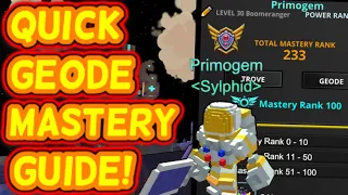 (UPDATED 2023) BEST Tips To MAX GEODE MASTERY In Trove!