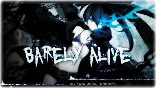 Nightcore - Barely Alive