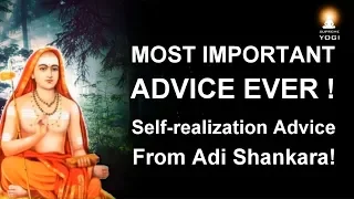 Enlightenment Truth - The Most Important Advice Ever! (Enlightenment Advice from Adi Shankara)