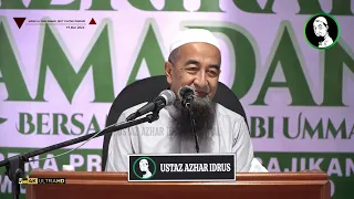 Koleksi Kuliyyah Ustaz Azhar Idrus : "Tazkirah Ramadhan" | 4K