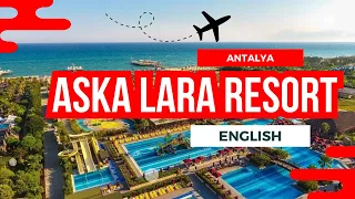 What Kind of Hotel Is Aska Lara Resort? Why Should You Choose This Hotel? 2022 (English Video)