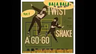 VA - Hala Hala A Go Go Vol. 4 : Asian 60's R&B, Pop, Rock Garage Psych Music Bands Compilation