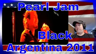 Black - Pearl Jam @ Argentina 2011 - Multicam HD Audio Oficial - REACTION - amazing crowd!