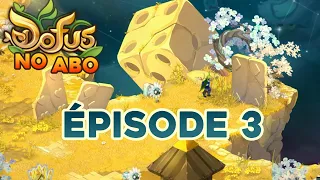 DOFUS NO ABO #3 - ON COMMENCE À XP LES MÉTIERS