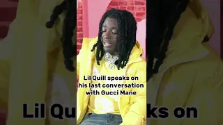 Former 1017 artist #LilQuill opens up about his last conversation with #GucciMane