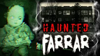 HAUNTED FARRAR SCHOOL (CREEPY DOLL MOVES ON CAMERA !!)