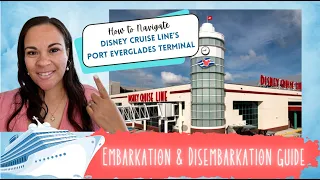 DCL Embarkation & Disembarkation Guide - Navigating Port Everglades Terminal in Fort Lauderdale, FL