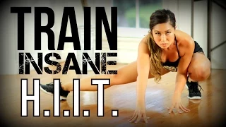 Train Insane HIIT Workout!