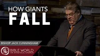 How Giants Fall | Bishop Jack Cunningham